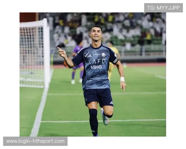 利雅得胜利比赛推进，C罗存在感拉满